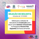 EDITAL PARA SELEÇÃO DE BOLSISTA – Estudante de Graduação no Programa Paraná Fala Espanhol (PFE) (1).png