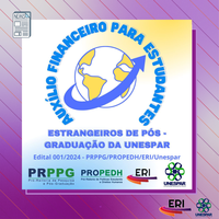 Edital N° 001/2024 - PRPPG/PROPEDH/ERI/Unespar - Auxílio financeiro para estudantes estrangeiros de Pós-Graduação da Unespar