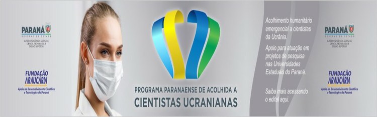 Governo do Paraná por meio da Araucária e SETI anuncia o Programa de Acolhida a Cientistas Ucranianas