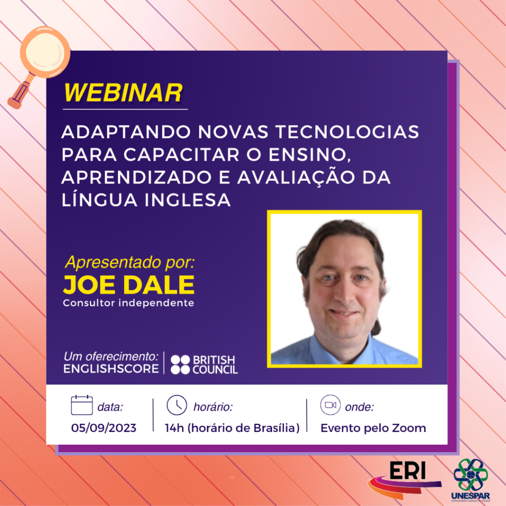 Webinar Adaptando novas tecnologias para capacitar o ensino, aprendizado e avaliação da língua inglesa, promovido pelo EnglishScore ( British Council), ocorrerá em 05 de setembro.png